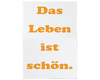 Gechirrtuch Leben Ist Schön